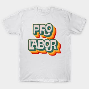 Pro Labor T-Shirt